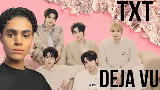 FIRST TIME LISTENING TO TXT (투모로우바이투게더) 'Deja Vu' OFFICIAL MV REACTION!