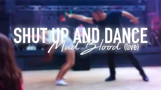 LOÏC NOTTET - Mud Blood (Live) / Shut Up And Dance Choreography