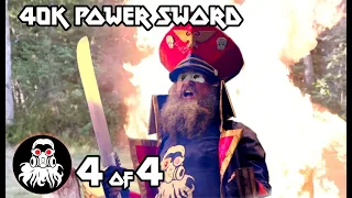 Final Video: 40k Power Sword