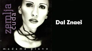 Madame Piano - Dal' znaes  (Audio 2001) HD