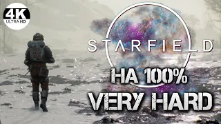 Starfield НА 100% ВСЕ МИССИИ + МОДЫ!▼Макс. Cложность ОЧЕНЬ СЛОЖНО VERY HARD💀Полное Прохождение 18◆4K