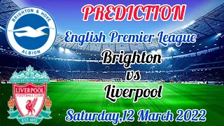 Brighton v Liverpool | Starting XI Prediction LIVE English Premier League