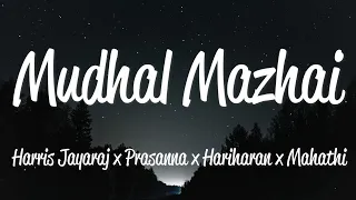 Mudhal Mazhai (Lyrics) - Harris Jayaraj, R. Prasanna, Hariharan, Mahathi