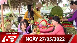 60 Giây Chiều - Ngày 27/05/2022 - HTV Tin Tức Mới Nhất