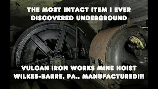 The Most INTACT Item I Ever Came Across in an Abandoned Pennsylvania Anthracite Coal Mine! A HOIST!!