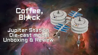 Eaglemoss Jupiter Station Die-cast model | Unboxing & Review