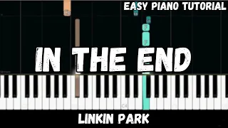 Linkin Park - In The End (Easy Piano Tutorial)