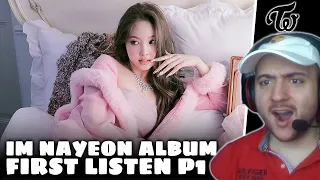 NAYEON "IM NAYEON" Album First Listen Part 1 | REACTION