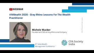 Gray Rhino Lessons for the Wealth Practitioner | Michele Wucker