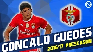 GONCALO GUEDES | Skills | Benfica | 2016/2017 Pre Season (HD)