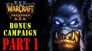 Warcraft 3 Reforged | Bonus Campaign - The Founding Of Durotar - Gameplay Part 1 - 2020