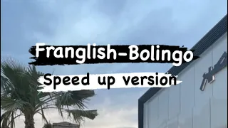 Franglish-Bolingo (Speed Up Version/ Tiktok Version)
