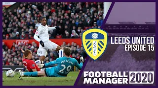 MANCHESTER UNITED! | Leeds United | Football Manager 2020 Let's Play Episode 15 | FM20