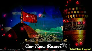 Jinki ma Fatima or Nana Rasool Moharram shareef status by Faisal Raza hashmati