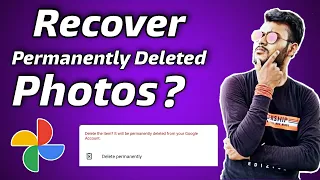 How To Recover Permanently Deleted Photos From Google Photos