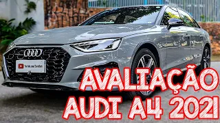 Avaliação Audi A4  2021 - Tá com saudades do Passat? Então toma uma versão melhor dele!