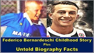 Federico Bernardeschi Childhood Story Plus Untold Biography Facts