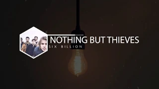 Nothing But Thieves - Six Billion |ESPAÑOL|