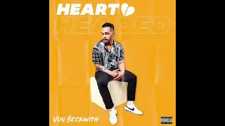 VON BECKWITH - “CAN WE TALK” PROD BY AUS10 & MR. TRACKZ