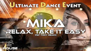 House ♫ Mika - Relax, Take It Easy (FÄT TONY Remix)