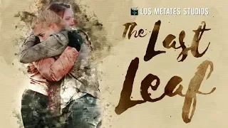 The Last Leaf • Drama Film Based on O. Henry Short Story