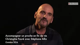 Accompagner un proche en fin de vie - Christophe Fauré avec Stéphane Allix