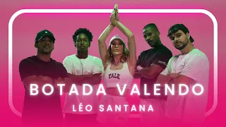 BOTADA VALENDO - LÉO SANTANA | Coreografia - Lore Improta