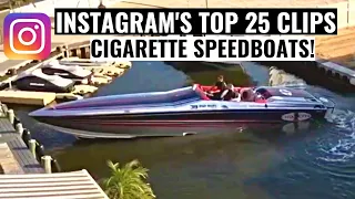 Instagram's Top 25 Clips! Cigarette Racing Luxury Speed Boats