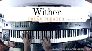 Dream Theater - Wither | Piano Cover