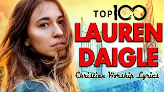 Top 100 Best Lauren Daigle Christian Worship Songs With Lyrics   Onstop Christian Worship Songs 2021