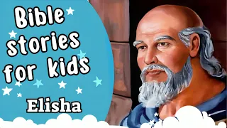 Bible stories for kids | Elisha