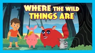 WHERE THE WILD THINGS ARE STORY || STORIES FOR KIDS || KIDS HUT || SHORT STORIES || NURSERY RHYMES