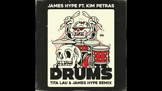 James Hype & Kim Petras - Drums (Tita Lau & James Hype Extended Remix)