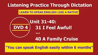 Listening practice through dictation 4 Unit 31-40 - listening English - LPTD -hoc tieng anh