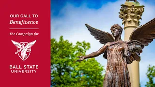 Our Call To Beneficence: The Campaign for Ball State University Launch