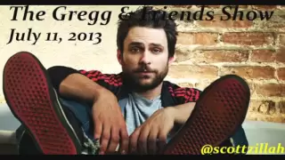 The Gregg & Friends Show 7-11-2013