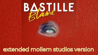 Bastille - Blame (Extended Mollem Studios Version)