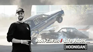 Ron Zaras / Life Before, During, and After Hoonigan