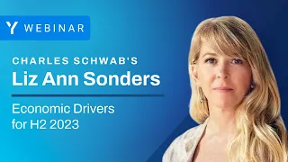 Charles Schwab's Liz Ann Sonders | Economic Drivers for H2 2023