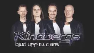 Kindbergs - Bjud upp till dans