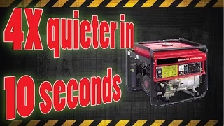 4x Quieter generator in 10 seconds