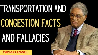 Transportation and Congestion facts and fallacies By Thomas Sowell