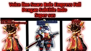 Voice line Suara Role Empress Full Dengan Subtitle indo. Super sus