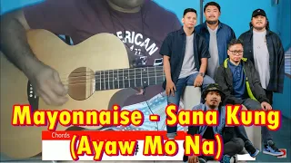 Mayonnaise - Sana Kung (Ayaw Mo Na) (Guitar Cover With Chords & Lyrics)