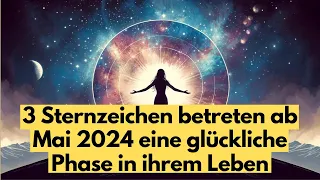 3 Sternzeichen betreten ab Mai 2024 eine glückliche Phase in ihrem Leben #horoskop