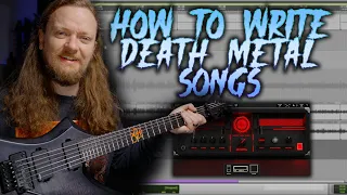 HOW TO WRITE KILLER DEATH METAL SONGS EASILY