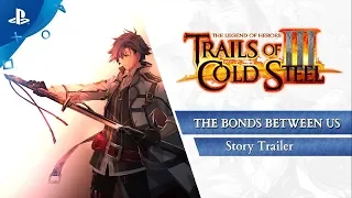 Trails of Cold Steel III: The Bonds Between Us - Gamescom 2019 Story Trailer | PS4