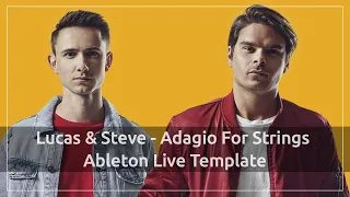 Lucas & Steve - Adagio For Strings (Ableton Live Rework)