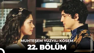 Muhteşem Yüzyıl: Kösem 22. Bölüm