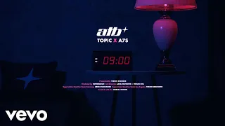 ATB, Topic, A7S - Your Love (9PM) (Sequential One Short Remix) (Lyric Video)